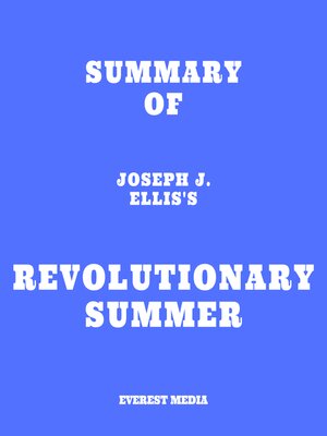 cover image of Summary of Joseph J. Ellis's Revolutionary Summer